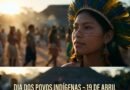19 de Abril, Dia dos Povos Indígenas